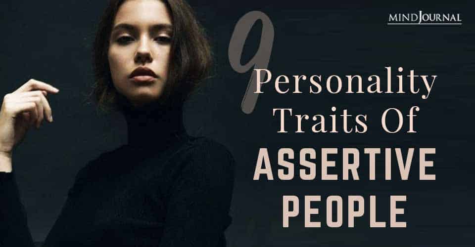 9 Personality Traits of Assertive People