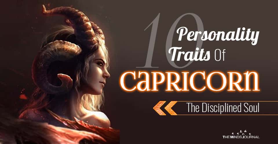 10 Personality Traits Of Capricorn, The Disciplined Soul