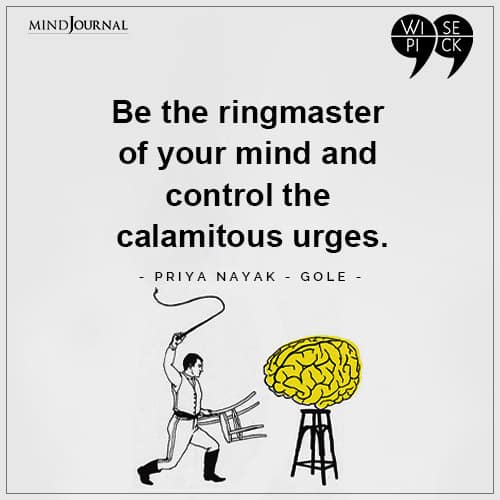 Priya Nayak Gole Be the ringmaster of your mind