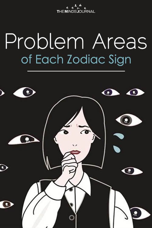 problem areas of each zodiac sign