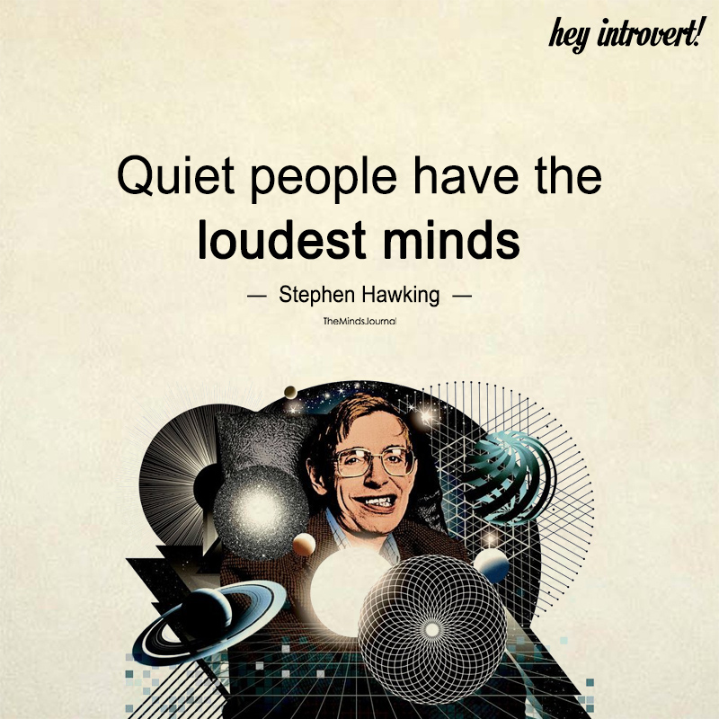 Quiet Ones Have Strongest Minds