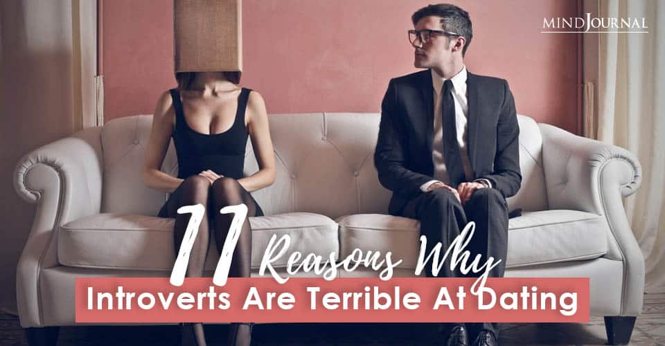 11 Reasons Why Introverts Are Terrible At Dating