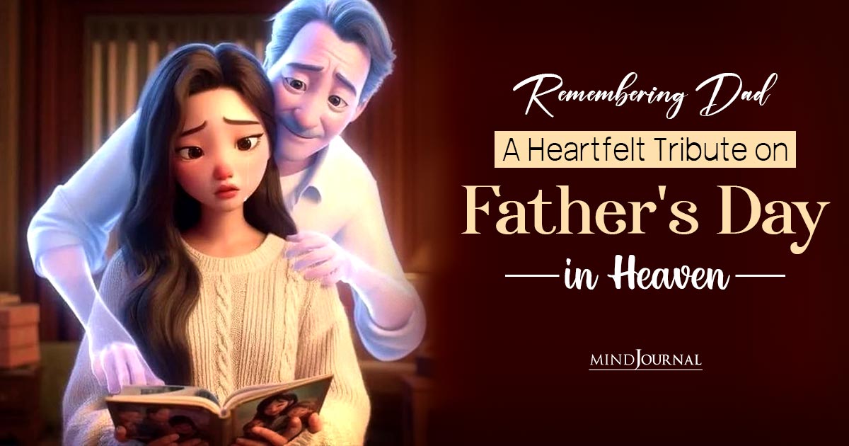 Father's Day In Heaven: 5 Ways To Honor Dad's Legacy