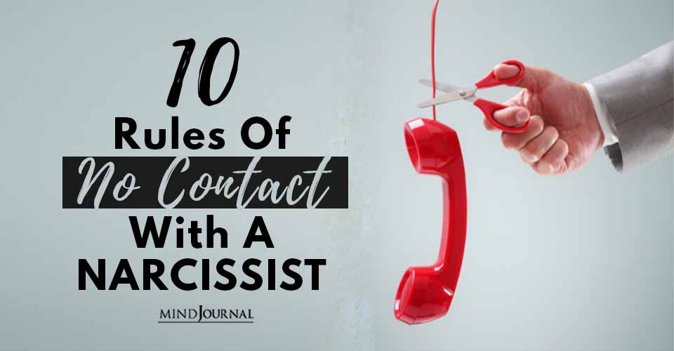 10 Rules Of No Contact With A Narcissist