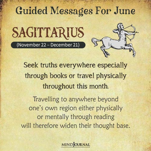 Sagittarius Seek truths everywhere