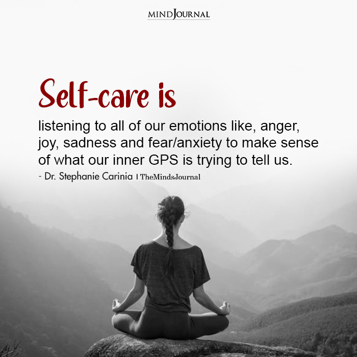 Self-Care Is Listening To All Of Our Emotions