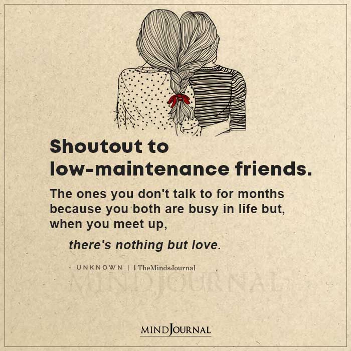 Shoutout To The Low Maintenance Friends