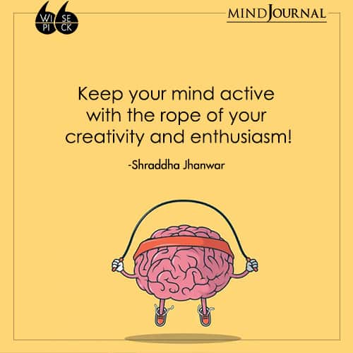 Shraddha-Jhanwar-Keep-your-mind-active