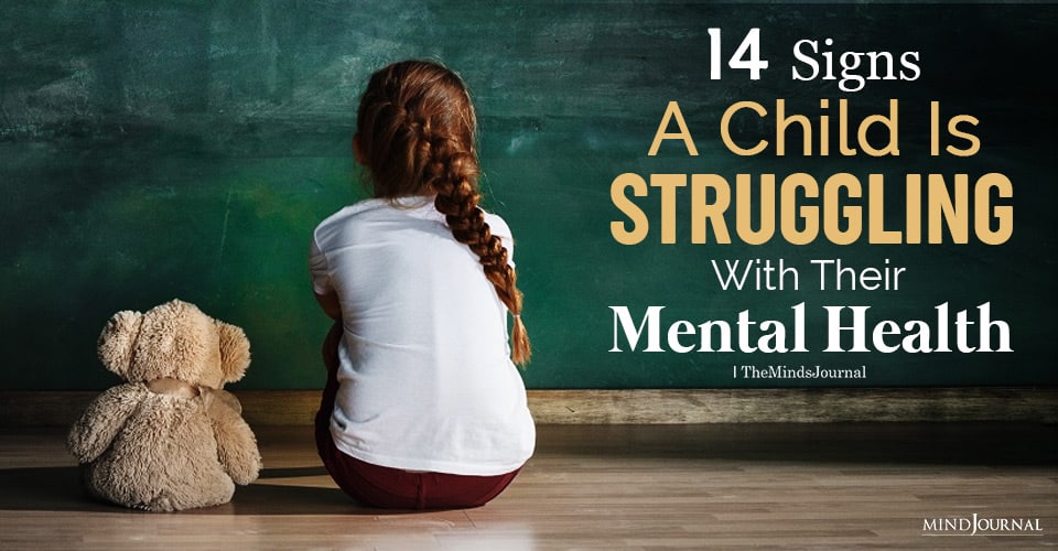 14 Signs A Child Is Struggling With Their Mental Health