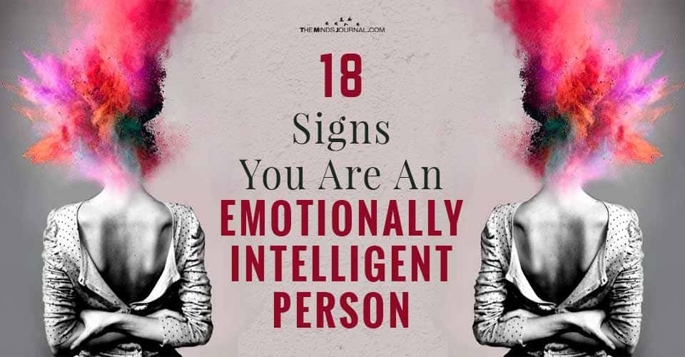 18 Signs You Are An Emotionally Intelligent Person