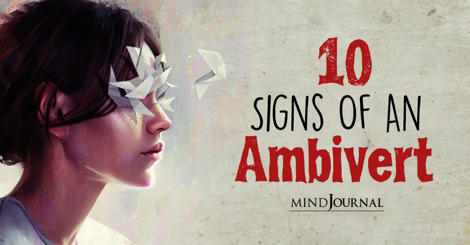 Ambivert Traits: 10 Signs You Are Not An Introvert Or An Extrovert