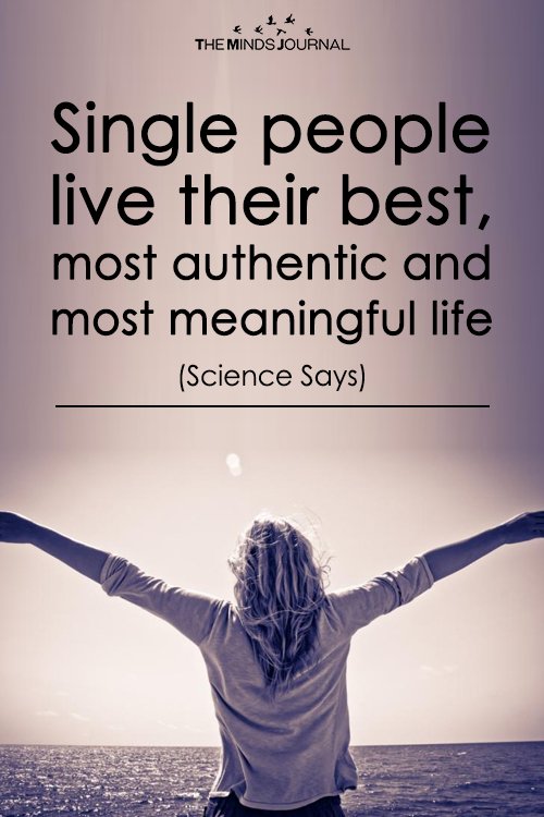 Single people live their best, most authentic and most meaningful life 