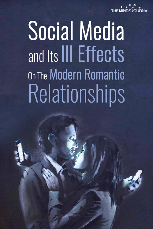 Social Media and Its Ill Effects On The Modern Romantic Relationships
