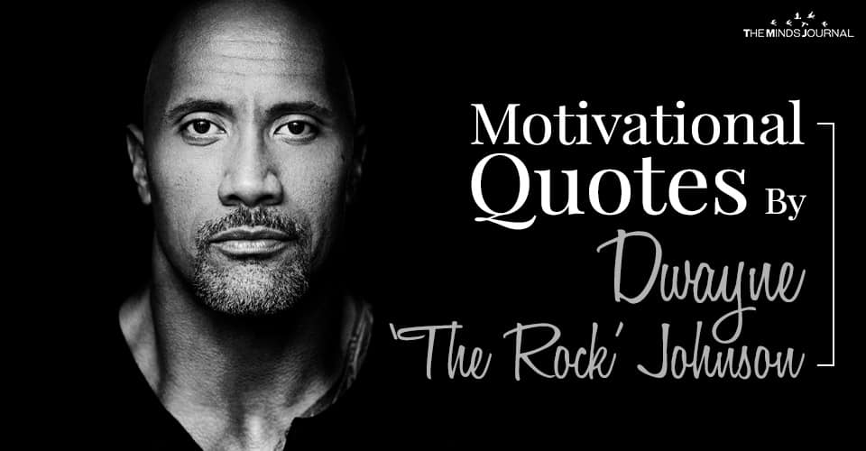 Motivational Quotes By Dwayne Johnson to lift your spirits