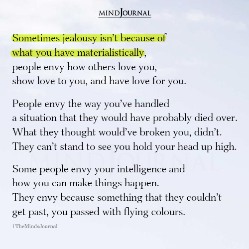 Sometimes Jealousy Isn’t Because Of What You Have