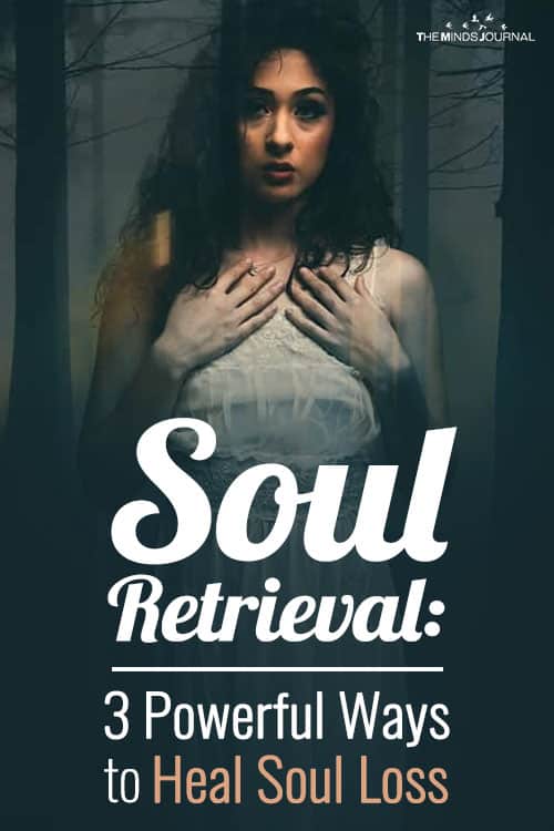 Soul Retrieval: 3 Powerful Ways to Heal Soul Loss