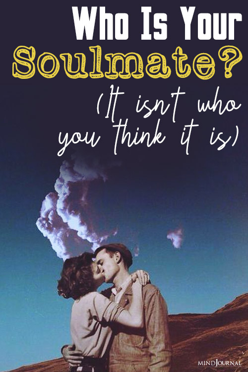 Soulmate Isnt Who You Think It Is pin
