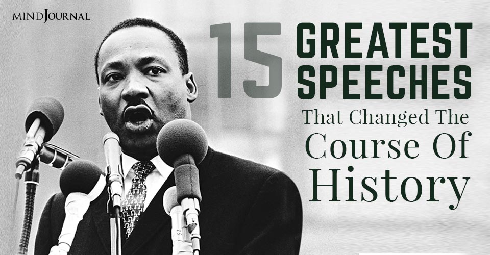 15 Greatest Speeches That Changed The Course Of History