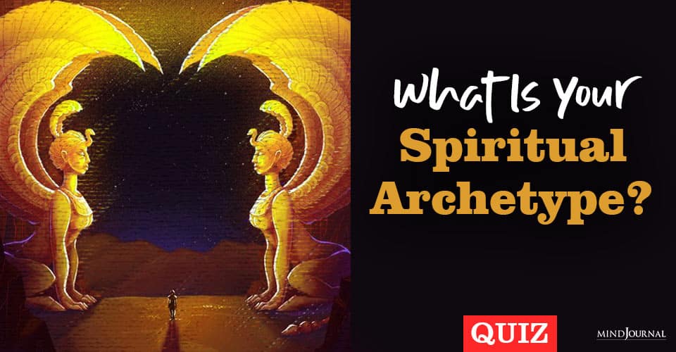 What Is Your Spiritual Archetype? Find Out With This Quiz