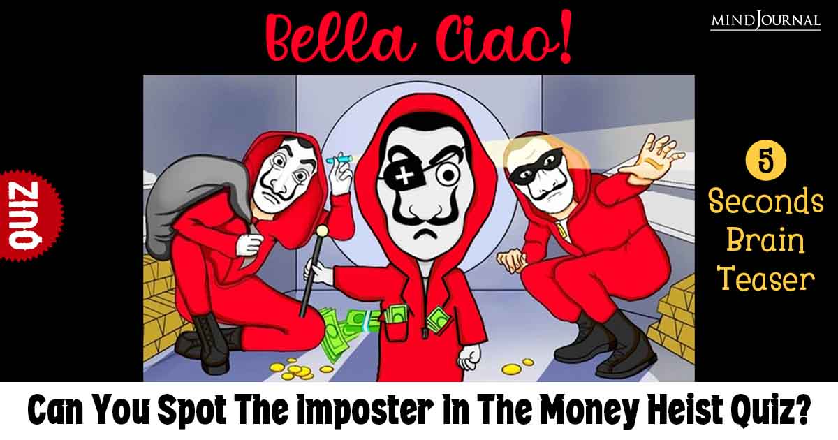 Bella Ciao! Can You Spot The Imposter In The Money Heist Quiz? Crack The Puzzle In A Snap!