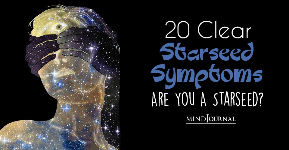 20 Starseed Symptoms Due To Awakening & DNA Activation