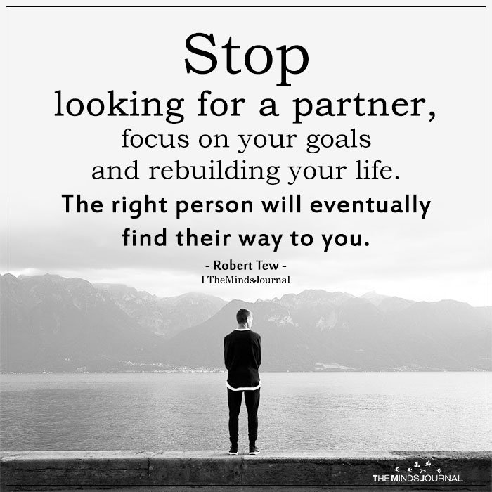 Stop Looking For A Partner