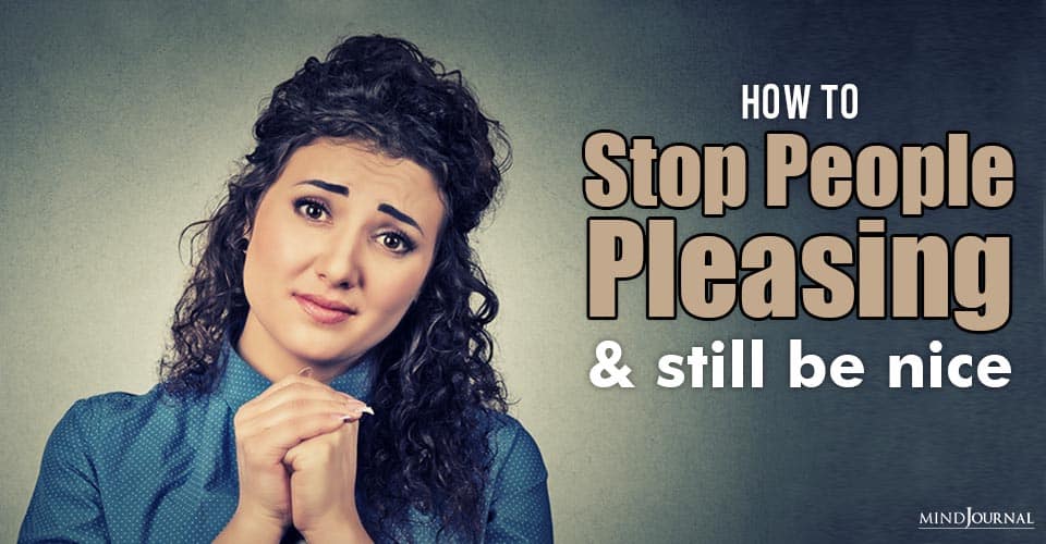 How To Stop People-Pleasing and Still Be Nice: 5 Rules To Live By