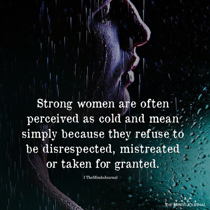 Strong Women Are Often Perceived As cold