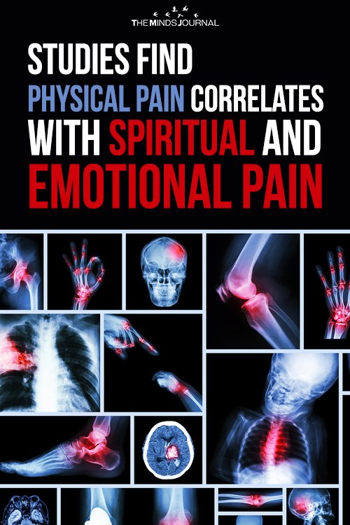 Studies Find Physical Pain Correlates With Spiritual And Emotional Pain