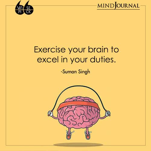 Suman-Singh-Exercise-your-brain-excel-in-your-duties