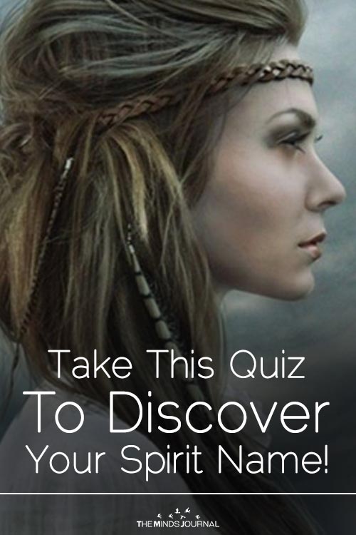 Take Our Quiz To Discover Your Spirit Name!