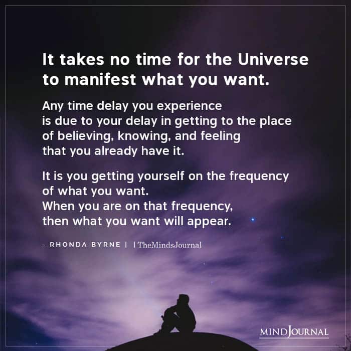 It Takes No Time For The Universe To Manifest What You Want