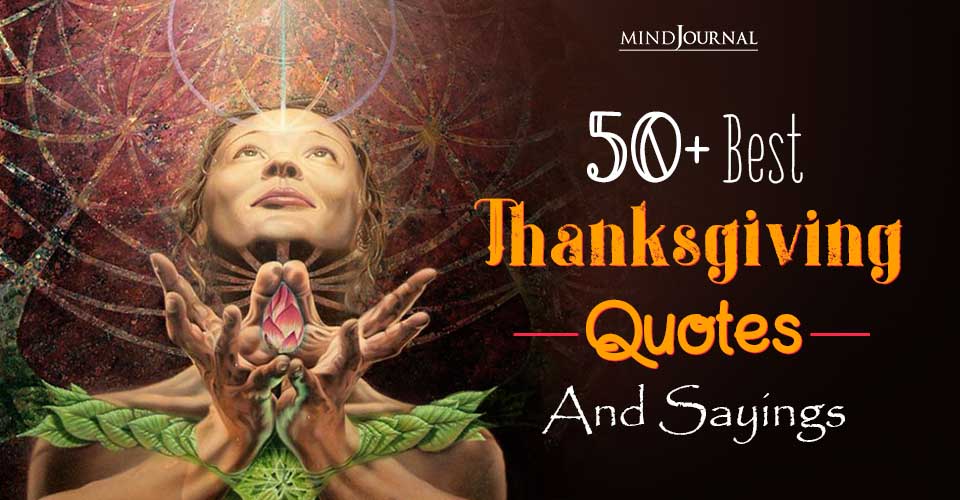 50+ Best Thanksgiving Quotes To Show Your Gratitude