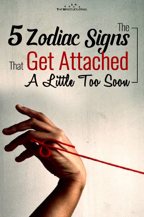 Five zodiac signs that get attached easily