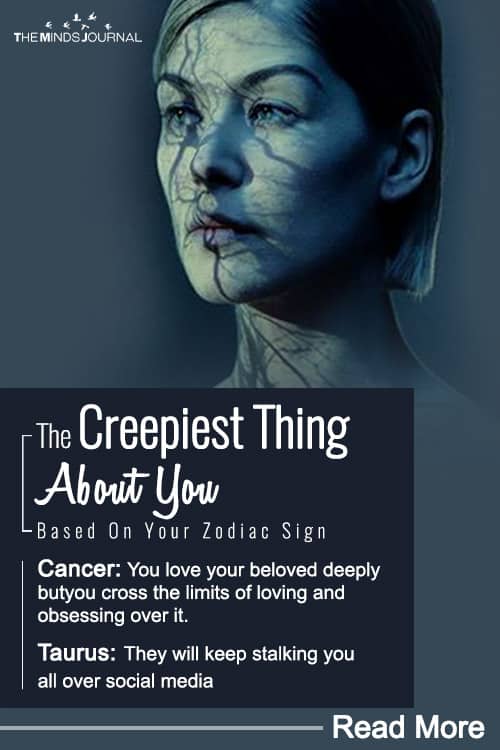 The Creepiest Thing About You Based On Your Zodiac Sign