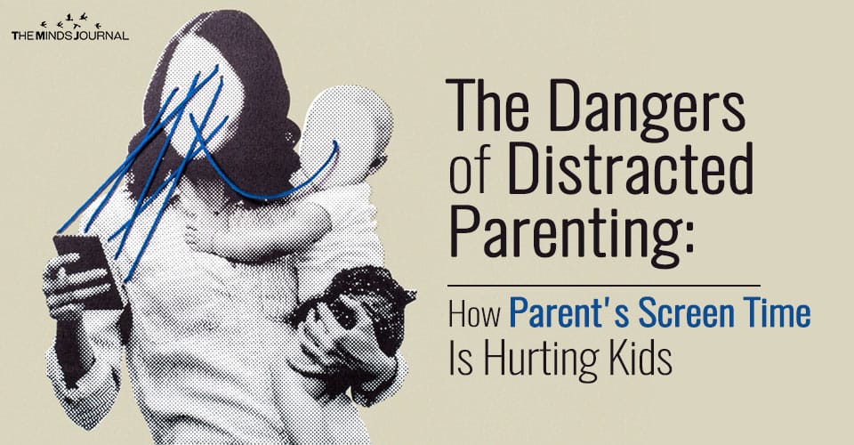 The Dangers of Distracted Parenting: Why Parents Need To Put Down Their Phones