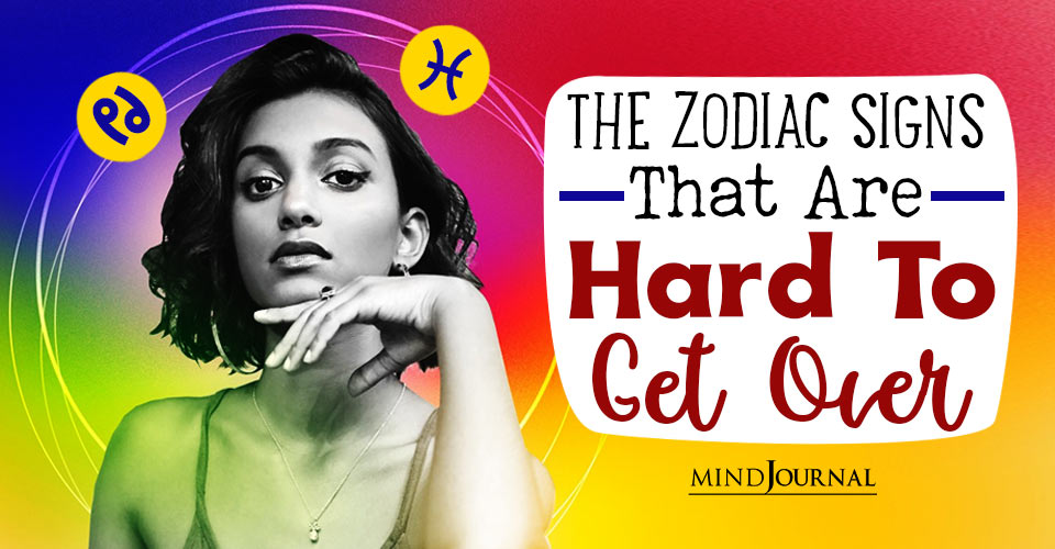 The Hardest Zodiac Sign To Forget: Zodiac Signs That Are Hard To Get Over, Ranked