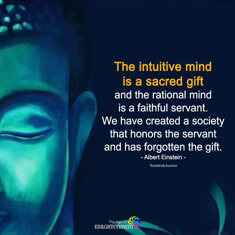 the intuitive mind is a sacred gift