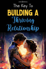 Maintaining A Thriving Relationship: 2 Important Steps