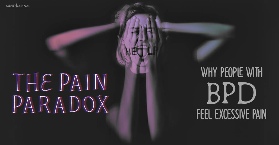 Borderline Personality Disorder And Pain: Curious Link