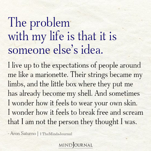 The Problem With My Life Is I Can’t Be Myself