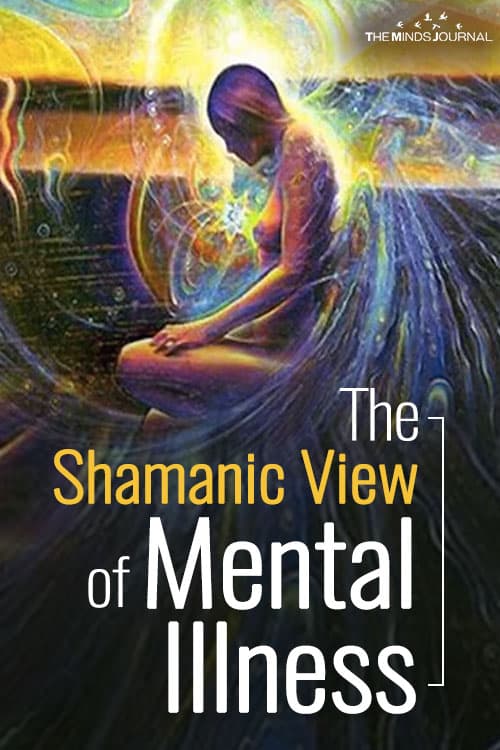 The Shamanic View of Mental Illness