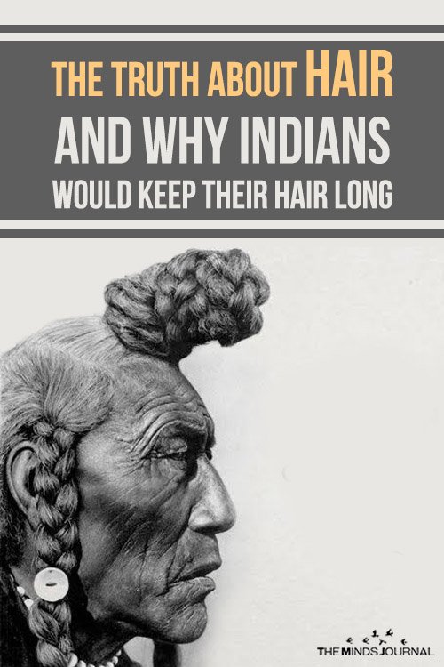 why do indians have long hair