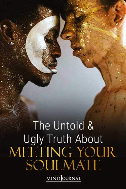 The Untold And Ugly Truth About Meeting Your Soulmate