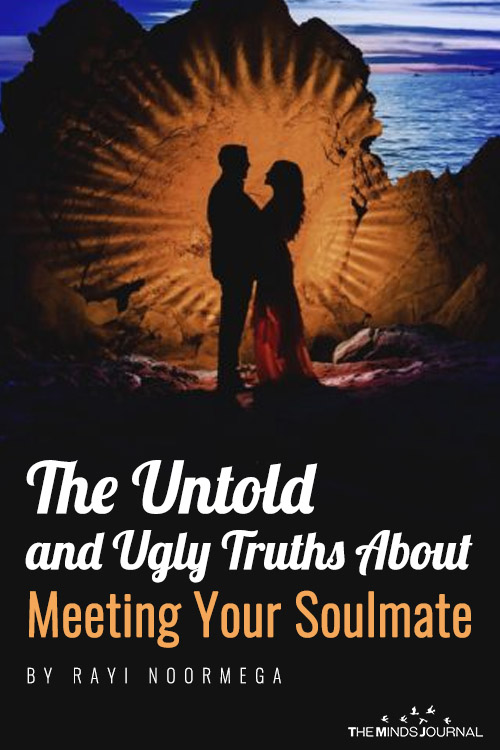 The Untold And Ugly Truth About Meeting Your Soulmate