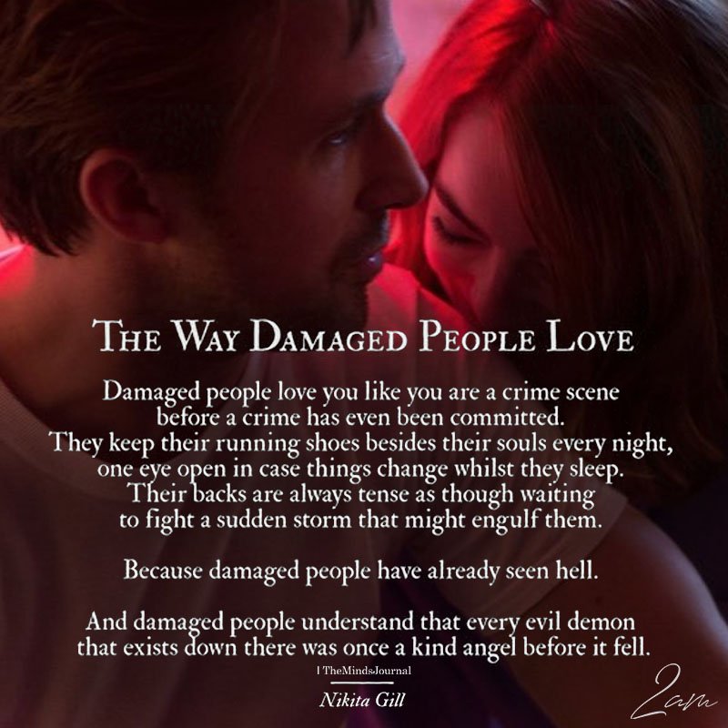 Damaged people love better