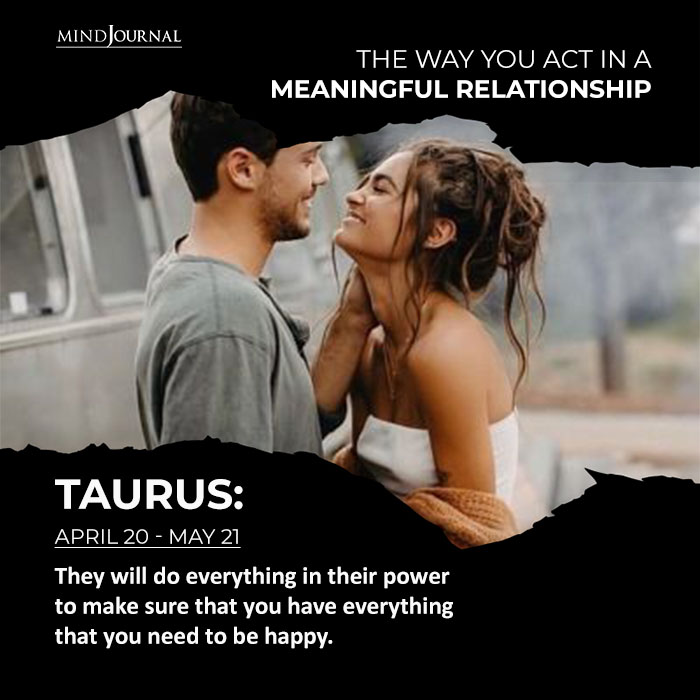 way zodiacs act in a meaningful relationship