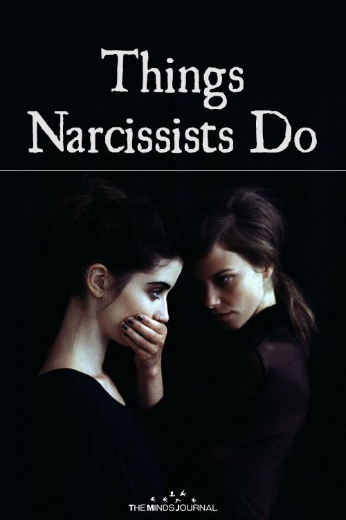 Things Narcissists Do