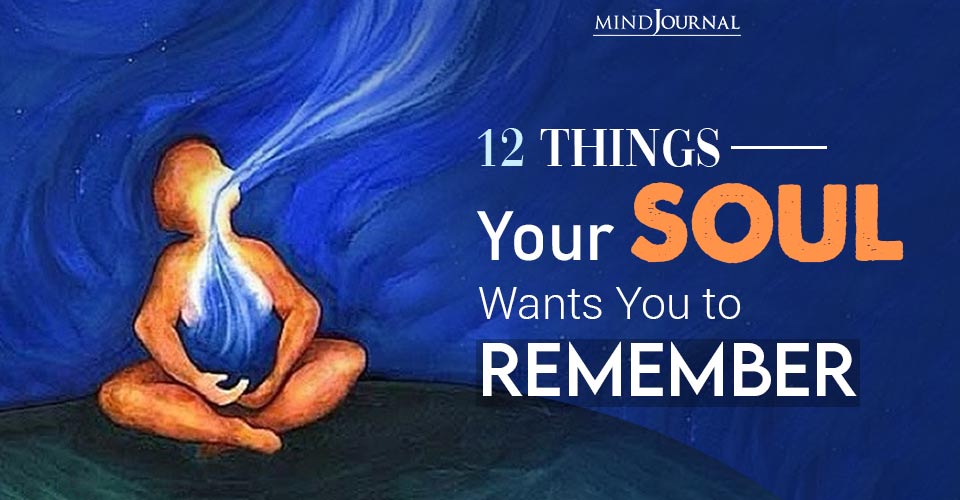 12 Things Your Soul Wants You to Remember