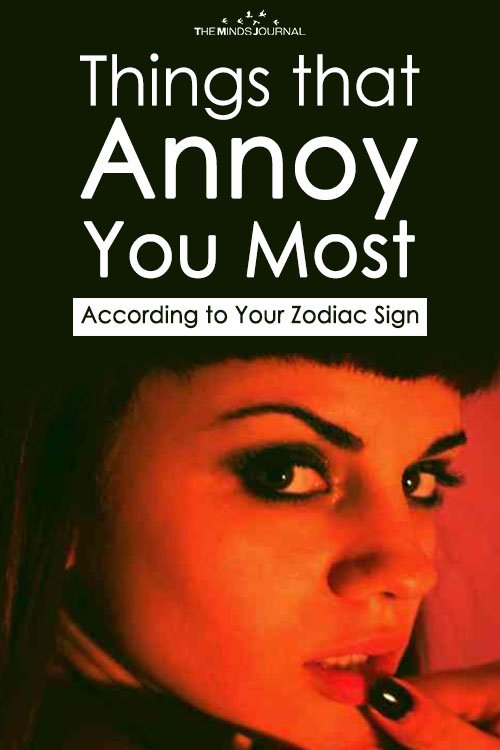 What Annoys Each Zodiac